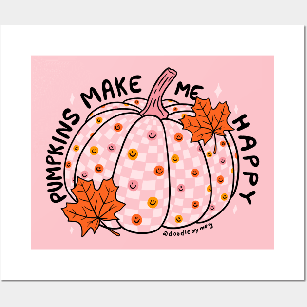 Pumpkin Make Me Happy Wall Art by Doodle by Meg